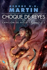 CANCION DE HIELO Y FUEGO VOL2: CHOQUE DE REYES (BOLSILLO 2 VOLS)