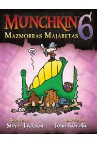 MUNCHKIN 6: MAZMORRAS MAJARETAS