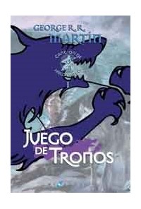CANCION DE HIELO Y FUEGO VOL1: JUEGO DE TRONOS ED LUJO