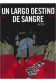 UN LARGO DESTINO DE SANGRE 01
