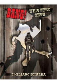 BANG!: WILD WEST SHOW JCNC