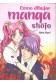 COMO DIBUJAR MANGA SHOJO