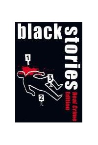 BLACK STORIES: CRIMENES REALES