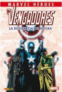 MARVEL HEROES 029 LOS VENGADORES: LA BUSQUEDA DE HULKA