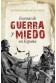 ESCENAS DE GUERRA Y MIEDO EN ESPAÑA