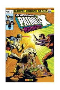 LA IMPOSIBLE PATRULLA-X 03 vs MAGNETO (MARVEL GOLD)