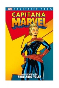 CAPITANA MARVEL 01 ANHELANDO VOLAR (100% MARVEL)