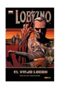 LOBEZNO: EL VIEJO LOGAN (MARVEL DELUXE)