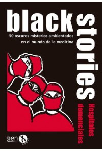 BLACK STORIES: HOSPITALES DEMENCIALES