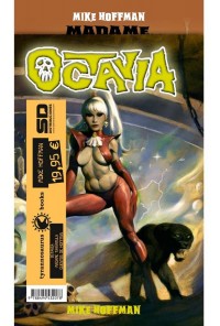 PACK MIKE HOFFMAN : OCTAVIA + MADAME TARANTULA + CUENTOS DE HOFFMAN