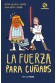 LA FUERZA PARA CUÑAOS