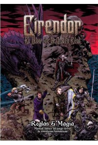 EIRENDOR EL ALBOR DE LA QUINTA EDAD JDR - LIBRO I: REGLAS & MAGIA