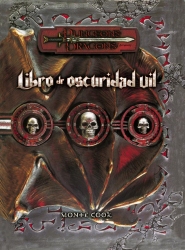 DD3: LIBRO DE OSCURIDAD VIL DD3: LIBRO DE OSCURIDAD VIL