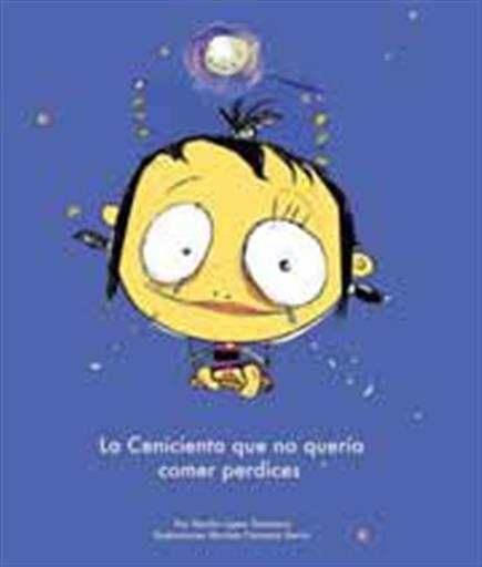 LA CENICIENTA QUE NO QUERIA COMER PERDICES LA CENICIENTA QUE NO QUERIA COMER PERDICES