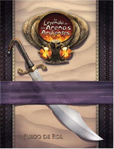 LA LEYENDA DE LOS 5A 3ªED: LA LEYENDA DE LAS ARENAS ARDIENTES LA LEYENDA DE LOS 5A 3ªED: LA LEYENDA DE LAS ARENAS ARDIENTES