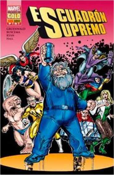 ESCUADRON SUPREMO 02 (MARVEL GOLD) ESCUADRON SUPREMO 02 (MARVEL GOLD)
