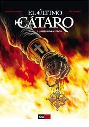 EL ULTIMO CATARO 01 MATADLOS A TODOS EL ULTIMO CATARO 01 MATADLOS A TODOS