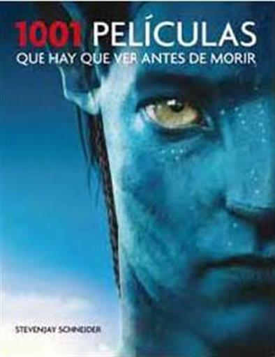 1001 PELICULAS QUE HAY QUE VER ANTES DE MORIR