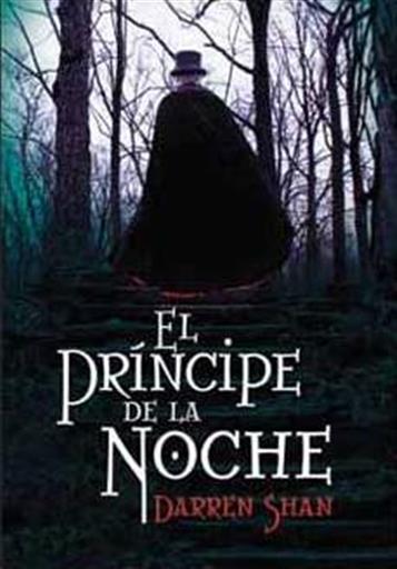 EL CIRCO DE LOS EXTRAÑOS VOL3: EL PRINCIPE DE LA NOCHE EL CIRCO DE LOS EXTRAÑOS VOL3: EL PRINCIPE DE LA NOCHE