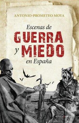 ESCENAS DE GUERRA Y MIEDO EN ESPAÑA