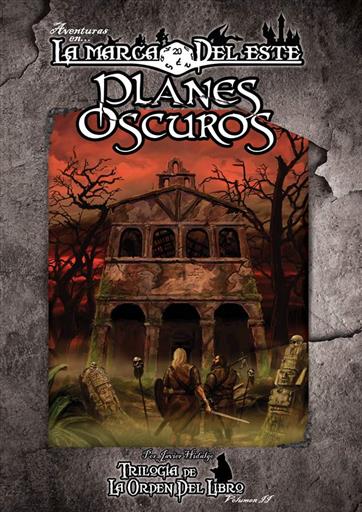 AVENTURAS EN LA MARCA DEL ESTE PLANES OSCUROS