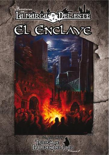 AVENTURAS EN LA MARCA DEL ESTE EL ENCLAVE