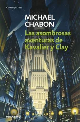 LAS ASOMBROSAS AVENTURAS DE KAVALIER Y CLAY (BOLSILLO) LAS ASOMBROSAS AVENTURAS DE KAVALIER Y CLAY (BOLSILLO)