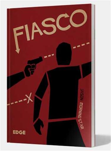 FIASCO JDR MANUAL BASICO FIASCO JDR MANUAL BASICO