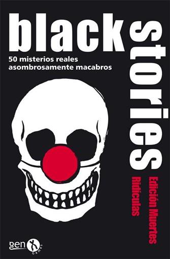 BLACK STORIES: MUERTES RIDICULAS BLACK STORIES: MUERTES RIDICULAS