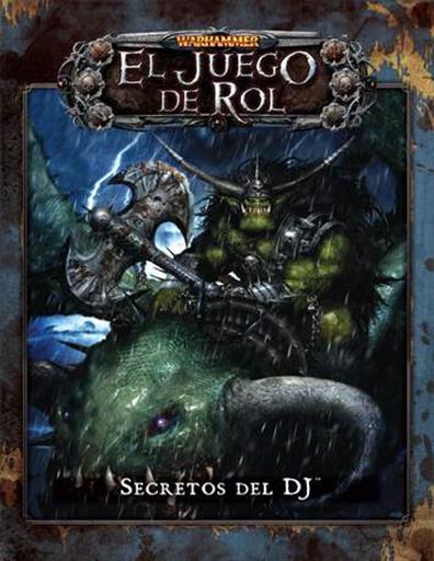 WARHAMMER FANTASY JDR: SECRETOS DEL DJ WARHAMMER FANTASY JDR: SECRETOS DEL DJ