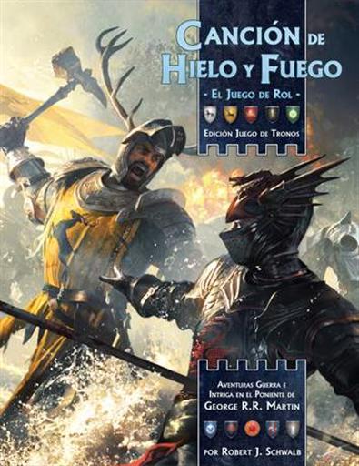 CANCION DE HIELO Y FUEGO JDR: EDICION JUEGO DE TRONOS CANCION DE HIELO Y FUEGO JDR: EDICION JUEGO DE TRONOS