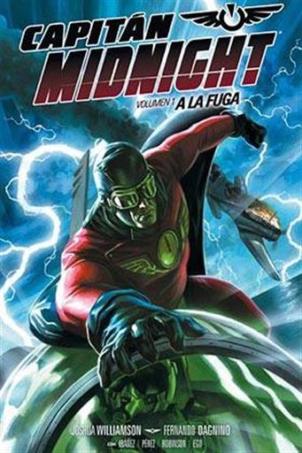 CAPITAN MIDNIGHT 01: A LA FUGA CAPITAN MIDNIGHT 01: A LA FUGA
