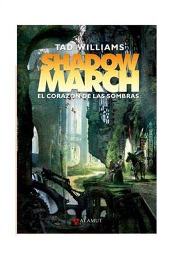 SHADOWMARCH EL CORAZON DE LAS SOMBRAS SHADOWMARCH EL CORAZON DE LAS SOMBRAS