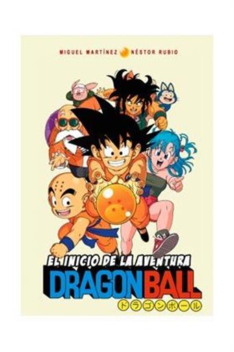 DRAGON BALL: EL INICIO DE LA AVENTURA DRAGON BALL: EL INICIO DE LA AVENTURA