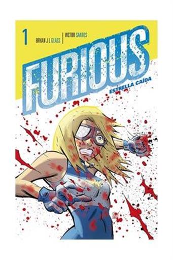 FURIOUS 01: ESTRELLA CAIDA FURIOUS 01: ESTRELLA CAIDA