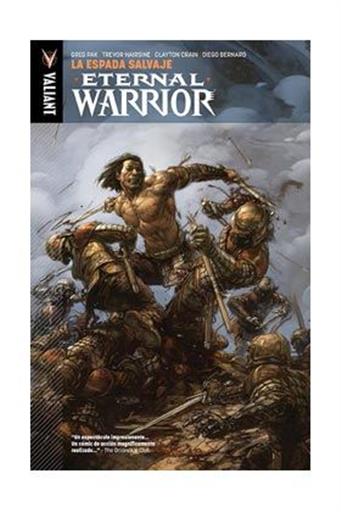 ETERNAL WARRIOR 01: LA ESPADA SALVAJE ETERNAL WARRIOR 01: LA ESPADA SALVAJE