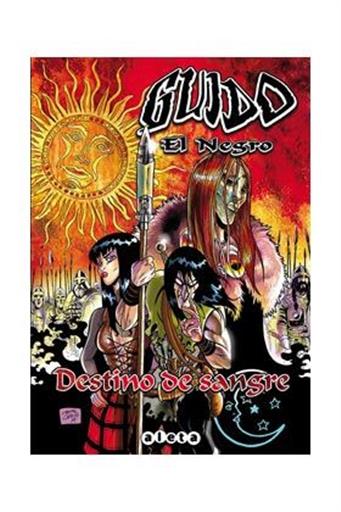 GUIDO EL NEGRO DESTINO DE SANGRE GUIDO EL NEGRO DESTINO DE SANGRE