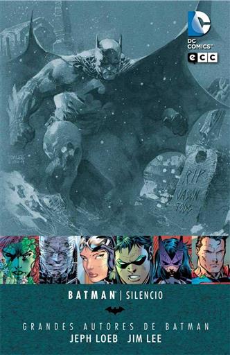 GRANDES AUTORES DE BATMAN: JEPH LOEB Y JIM LEE - SILENCIO GRANDES AUTORES DE BATMAN: JEPH LOEB Y JIM LEE - SILENCIO