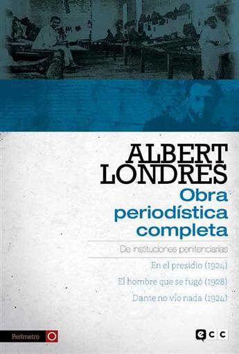 OBRA PERIODISTICA COMPLETA VOL 02: DE INSTITUCIONES PENITENCIARIAS