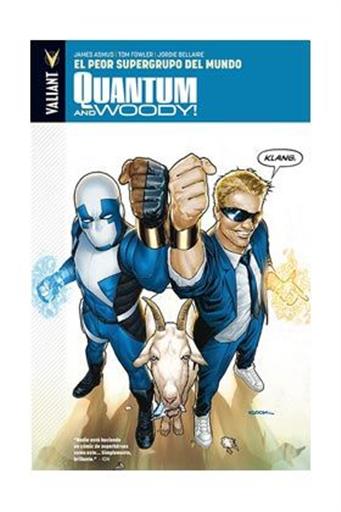 QUANTUM AND WOODY! 01: EL PEOR SUPERGRUPO DEL MUNDO QUANTUM AND WOODY! 01: EL PEOR SUPERGRUPO DEL MUNDO