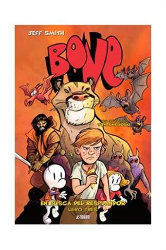 BONE: EN BUSCA DEL RESPLANDOR LIBRO TRES