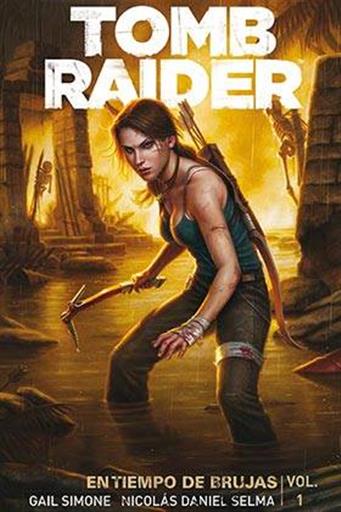 TOMB RAIDER 01: EN TIEMPO DE BRUJAS TOMB RAIDER 01: EN TIEMPO DE BRUJAS