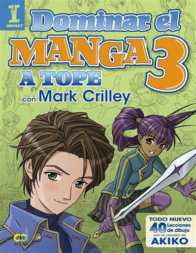 DOMINAR EL MANGA 3 A TOPE CON MARK CRILLEY DOMINAR EL MANGA 3 A TOPE CON MARK CRILLEY