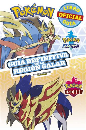 POKEMON: GUIA OFICIAL DE LA REGION GALAR