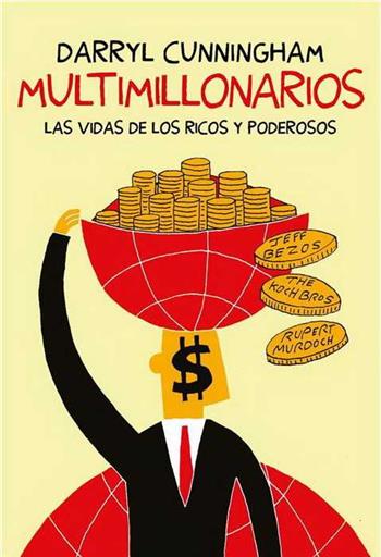 MULTIMILLONARIOS: LA VIDA DE LOS RICOS Y PODEROSOS